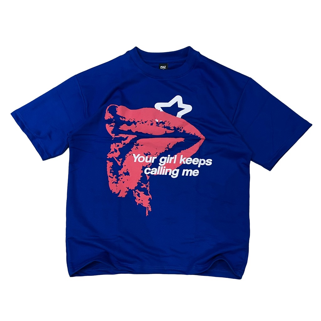 Your Girl Keeps Calling Tee