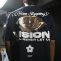 Vision Will Never Let Us Stop Tee